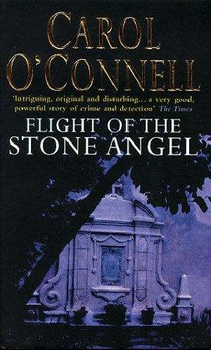 [Kathleen Mallory 04] • Flight of the Stone Angel aka Stone Angel